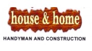 House & Home Handyman & Construction