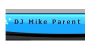 D J Mike Parent