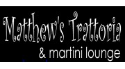 Matthew's Trattoria & Martini
