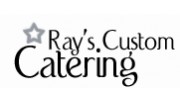 Ray's Custom Catering