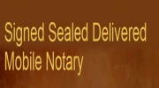 Signed Sealed Delivered Mobile Notary