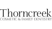 Thorncreek Cosmetic & Family Dentistry