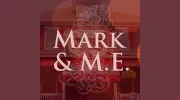Mark & ME