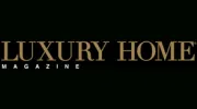Luxury Home Magazine