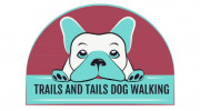 Trails and Tails Dog Walking