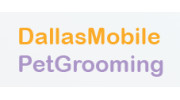 Dallas Mobile Pet Grooming