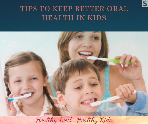 Tips to Keep Better Dental Health in Kids